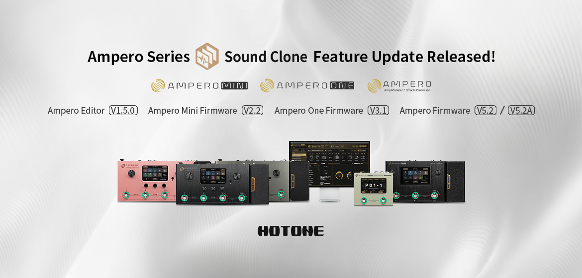 Amperoシリーズ Sound Clone 機能リリースのお知らせ｜株式会社Hotone