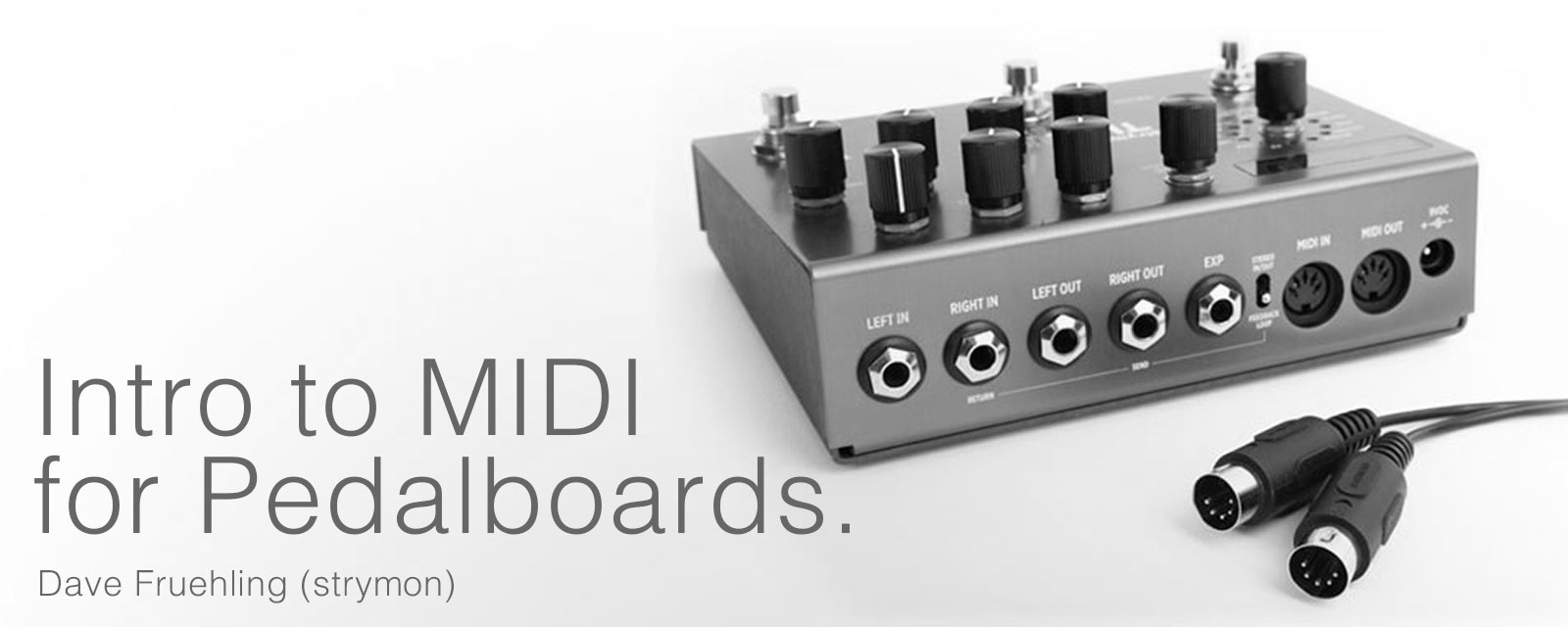 ペダルボードのためのMIDI入門　- text by Dave Fruehling –