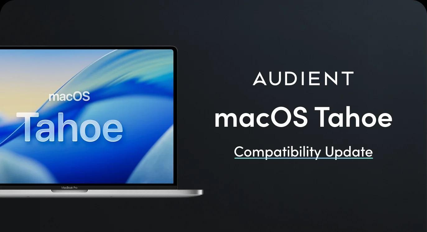 AUDIENT macOS Tahoe 互換性に関する更新