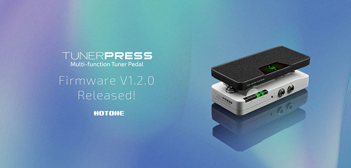 TUNER PRESS Firmware 1.2.0
